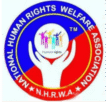 NATIONAL HUMAN RIGHTS WELFARE ASSOCIATIONS OF INDIA [ राष्ट्रीय मानव अधिकार कल्याण संघ ]  (NHRWA)